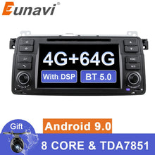 Load image into Gallery viewer, Eunavi Android 9 Car Multimedia player For BMW E46 M3 318 320 325 330 335 Rover 75 1998-2006 GPS DVD auto radio stereo one 1 din