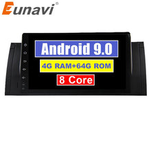 Load image into Gallery viewer, Eunavi Android 9 1 Din Car multimedia Radio player For BMW E53 E39 X5 5 series E38 M5 stereo gps 9&#39;&#39; no cd dvd 4G 64GB OBD DVR