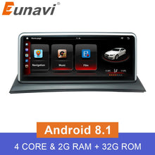 Load image into Gallery viewer, Eunavi 10.25&quot; Android 8.1 IPS screen car radio multimedia player For BMW X3 E83 2003-2010 Quad Core gps navigation Head unit
