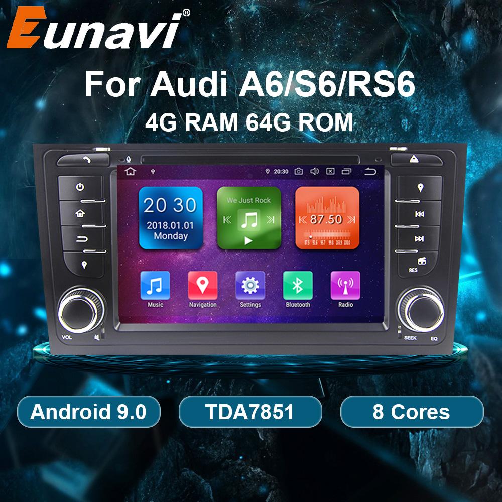 Eunavi 2 Din Android 9.0 Car Radio Multimedia Player For Audi/A6/S6/RS6 Auto Radio Stereo System GPS DVD CD Navigation 4GB 64GB