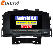 Load image into Gallery viewer, Eunavi Octa Core 4GB RAM Android 8.0 Car DVD Player For Buick Verano Vauxhall Opel Astra J Car Radio GPS Navi Head Unit Stereo