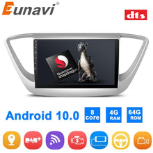 Load image into Gallery viewer, Eunavi Android 10 Car Radio Multimedia Player For Hyundai Verna 2017 2 Din Headunit Audio Stereo DSP DTS HIFI GPS Navigation RDS