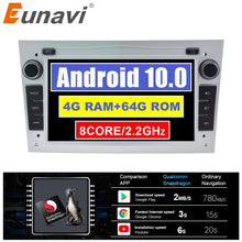 Load image into Gallery viewer, Eunavi 2 Din Android Car Radio For Opel Vectra C Zafira B Corsa D C Astra H G J Meriva Vivaro Multimedia Navigation GPS NO DVD