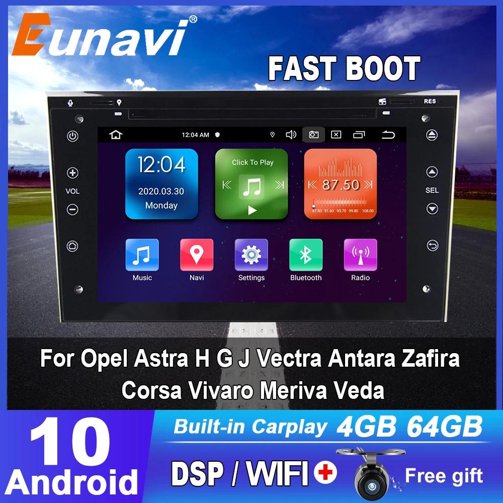 Eunavi 2 Din DSP Android 10 4G 64GB Car Multimedia DVD Radio Audio GPS For Vauxhall Opel Astra H G Vectra Antara Zafira Corsa