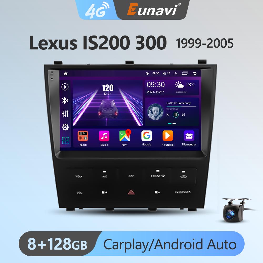 Eunavi 4G 2DIN Android Auto Radio GPS For Lexus IS200 300 1999-2005 Car Multimedia Video Player Carplay 2 Din