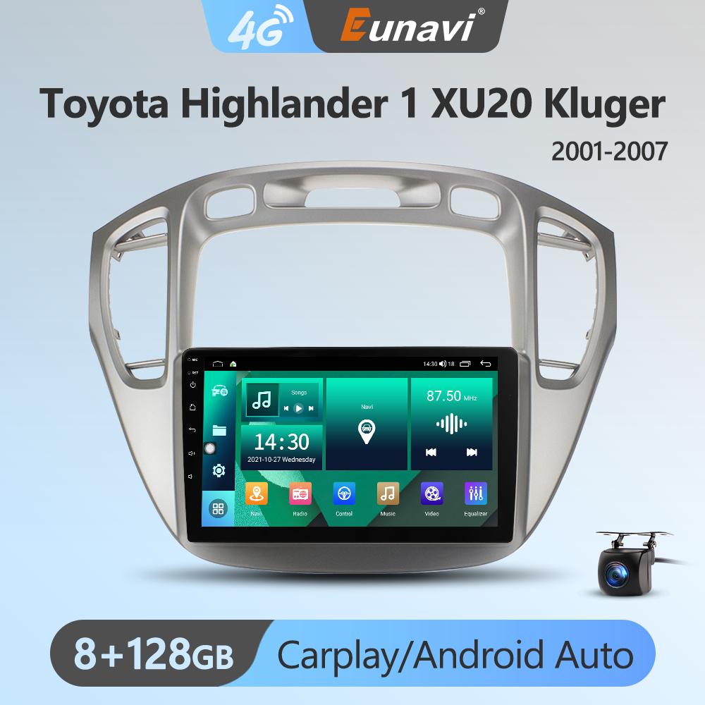 Eunavi 4G 2DIN Android Auto Radio GPS For Toyota Highlander 1 XU20 Kluger 2001-2007 Car Multimedia Video Player Carplay 2 Din
