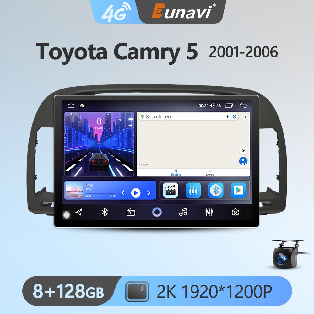 Eunavi 7862 13.1'' 2din Android Auto Radio For Toyota Camry 5 XV 30 2001-2006 Car Multimedia Video Player GPS Stereo 4G 8Core 2K